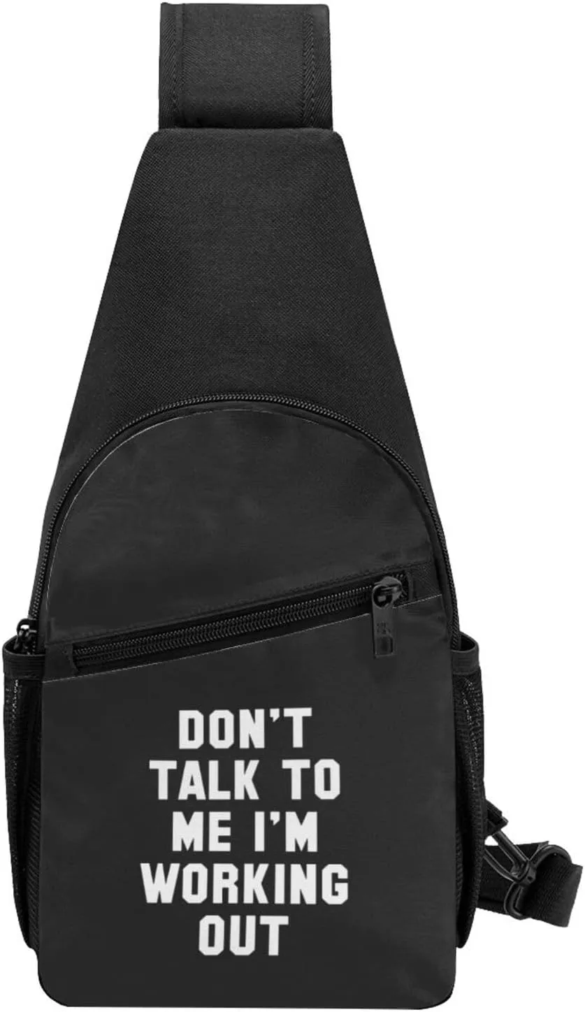 Don'T Talk To Me I'M Working Out Unisex Chest Bag Lightweight Crossbody Shoulder Bag Travel Pocket Black