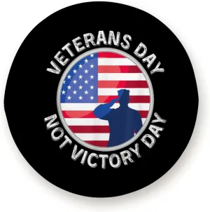 It's Veterans Day Not Victory Day for Trailer RV SUV Truck Camper Travel Trailers Accessories 16 inch