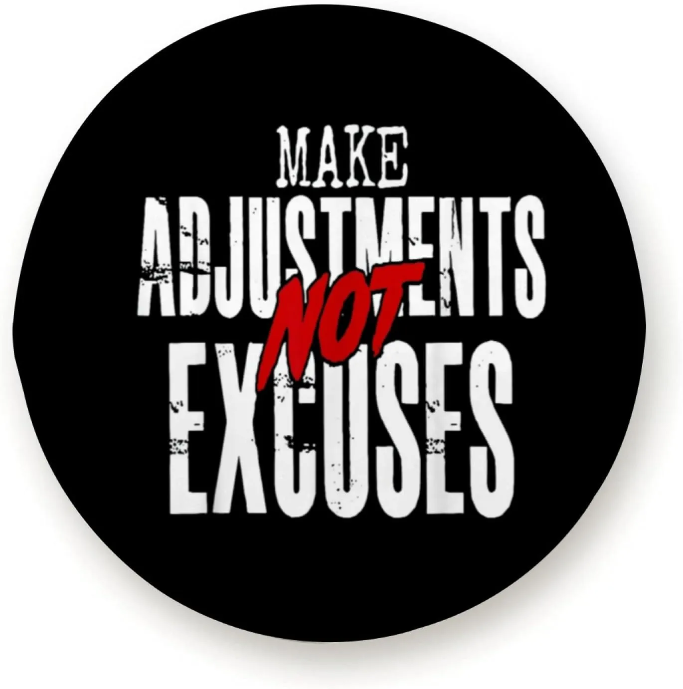 Make Adjustments Not Excuses for Trailer RV SUV Truck Camper Travel Trailers Accessories 16 inch