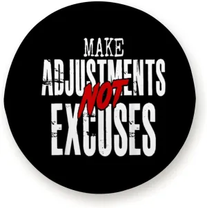 Make Adjustments Not Excuses for Trailer RV SUV Truck Camper Travel Trailers Accessories 16 inch